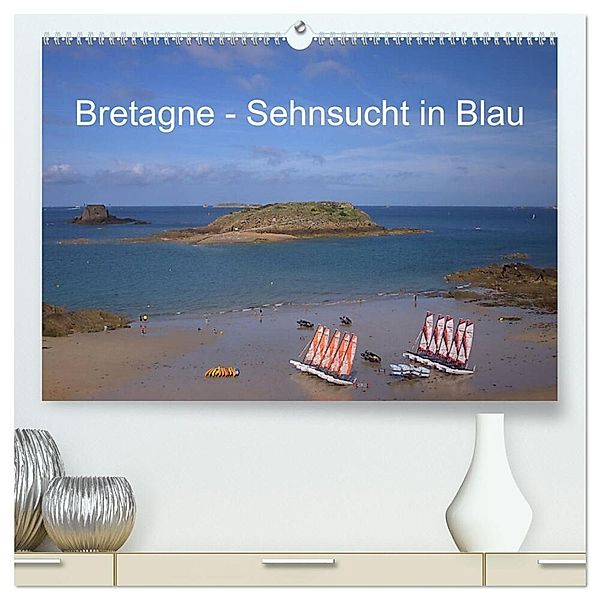 Bretagne - Sehnsucht in Blau (hochwertiger Premium Wandkalender 2024 DIN A2 quer), Kunstdruck in Hochglanz, Angelika Metzke