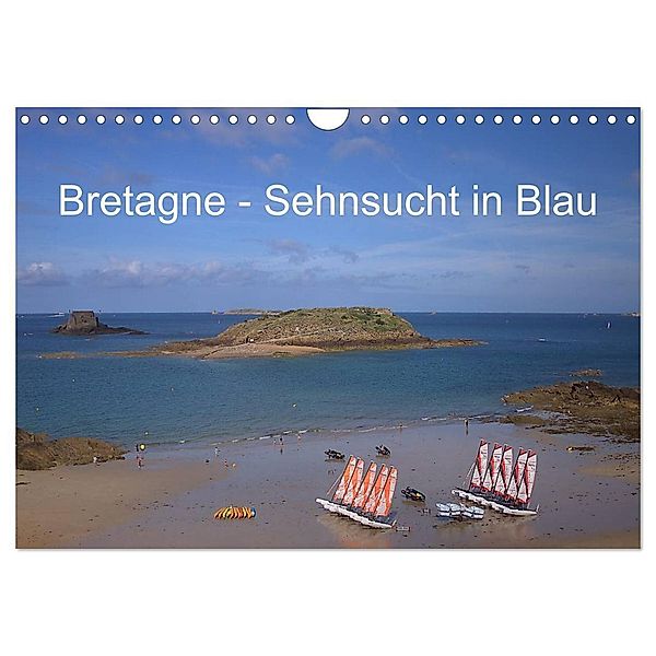 Bretagne - Sehnsucht in Blau (Wandkalender 2024 DIN A4 quer), CALVENDO Monatskalender, Angelika Metzke