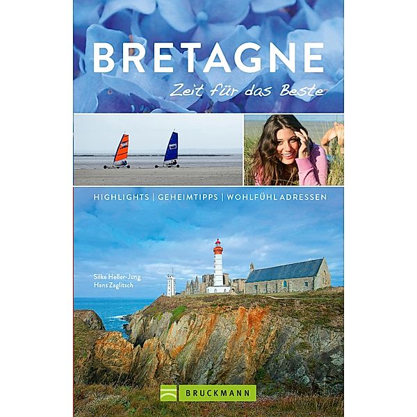 Bretagne / Zeit für das Beste Bd.12, Silke Heller-Jung, Hans Zaglitsch