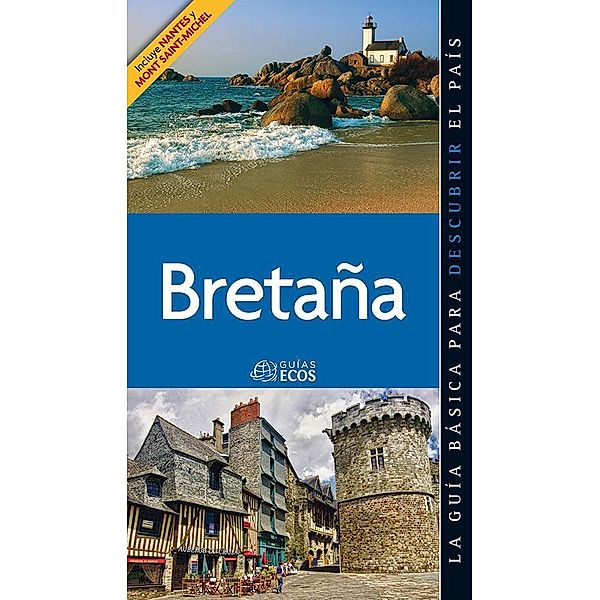 Bretaña. Preparar el viaje y guía cultural / Bretaña Bd.2, Gorka López Calleja