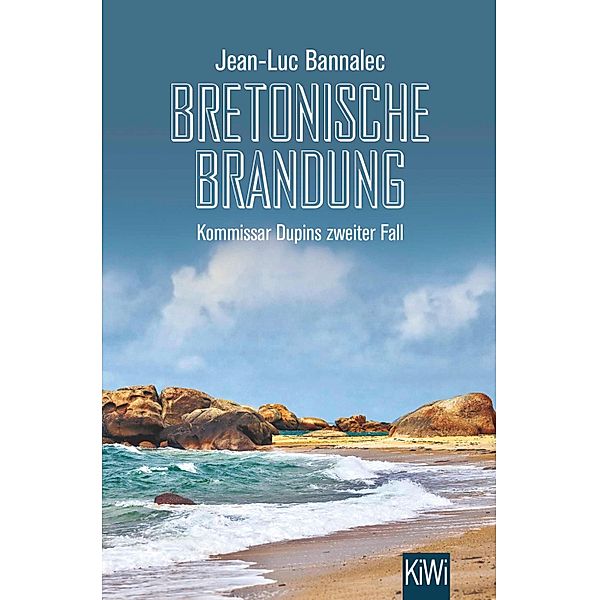 Bretonische Brandung / Kommissar Dupin Bd.2, Jean-Luc Bannalec