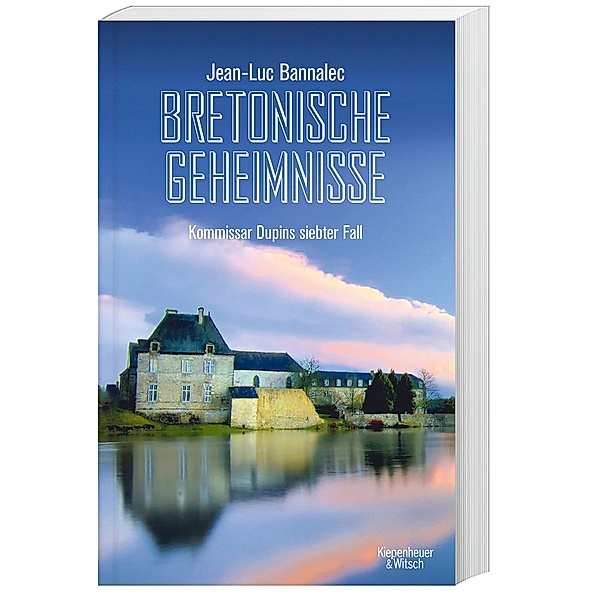 Bretonische Geheimnisse / Kommissar Dupin Bd.7, Jean-Luc Bannalec