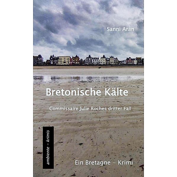 Bretonische Kälte, Sanni Aran