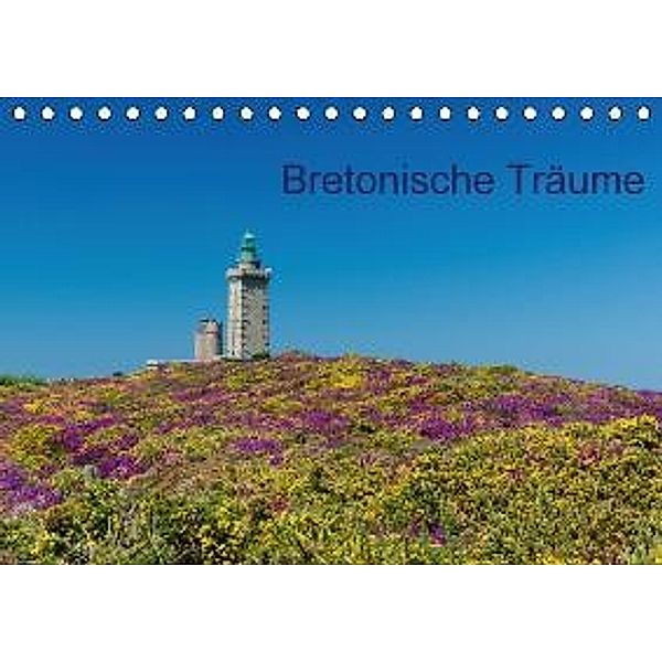Bretonische Träume (Tischkalender 2016 DIN A5 quer), Dietmar Blome