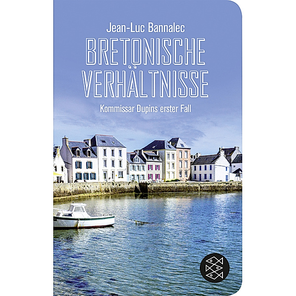 Bretonische Verhältnisse / Kommissar Dupin Bd.1, Jean-Luc Bannalec