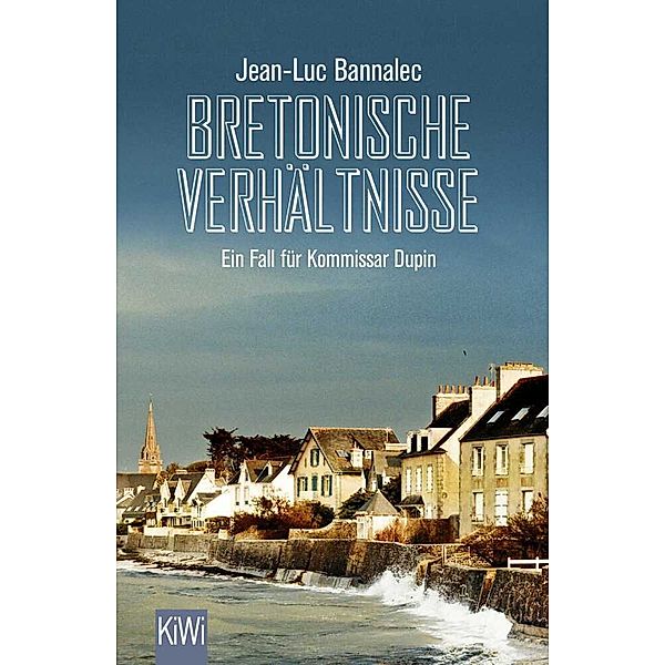 Bretonische Verhältnisse / Kommissar Dupin Bd.1, Jean-Luc Bannalec