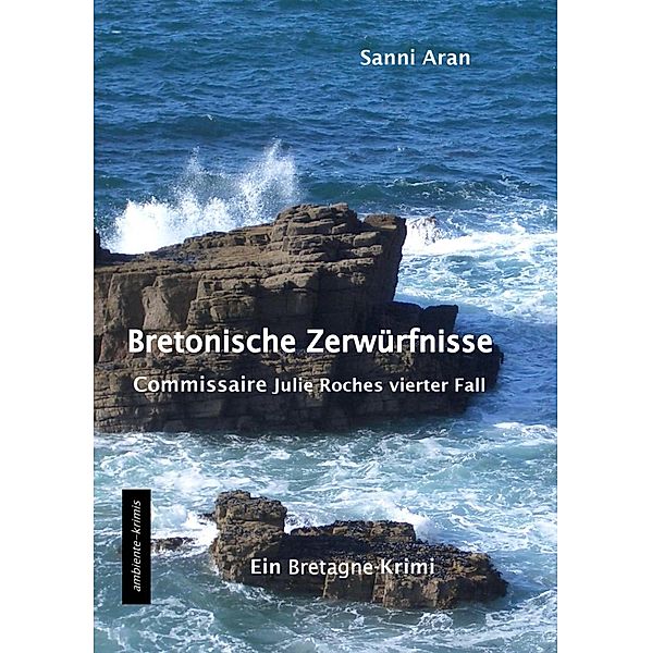 Bretonische Zerwürfnisse, Sanni Aran