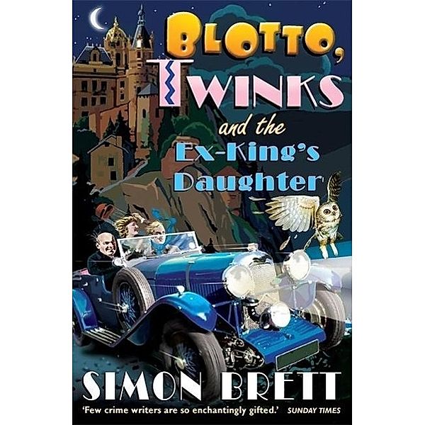 Brett, S: Blotto, Twinks and the Ex-King's Daughter, Simon Brett