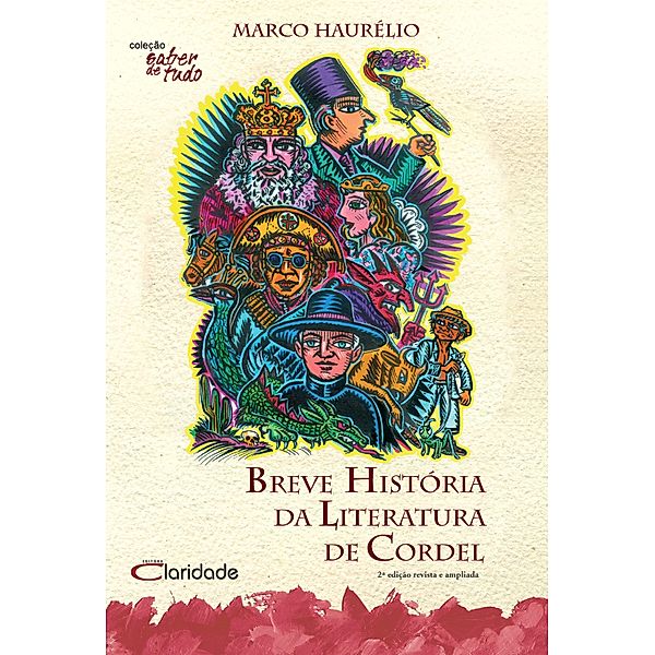 Breve História da Literatura de Cordel / Saber de tudo Bd.2, Marco Haurélio