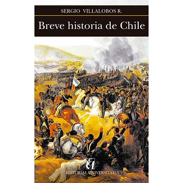 Breve historia de Chile, Sergio Villalobos R.