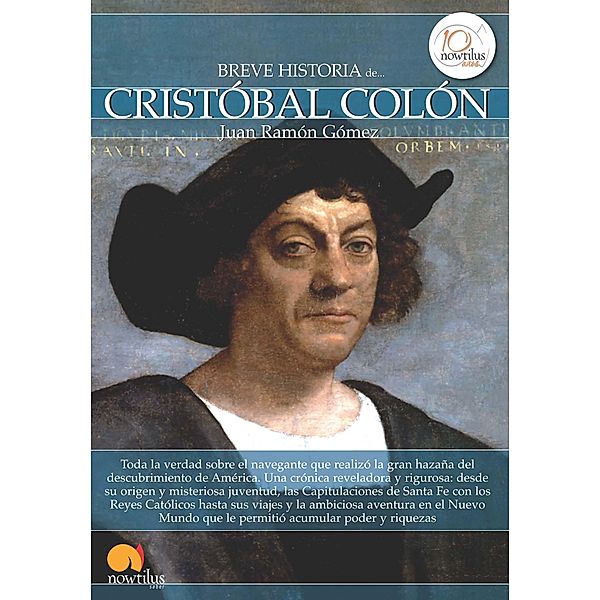 Breve historia de Cristóbal Colón / Breve Historia, Juan Ramón Gómez Gómez