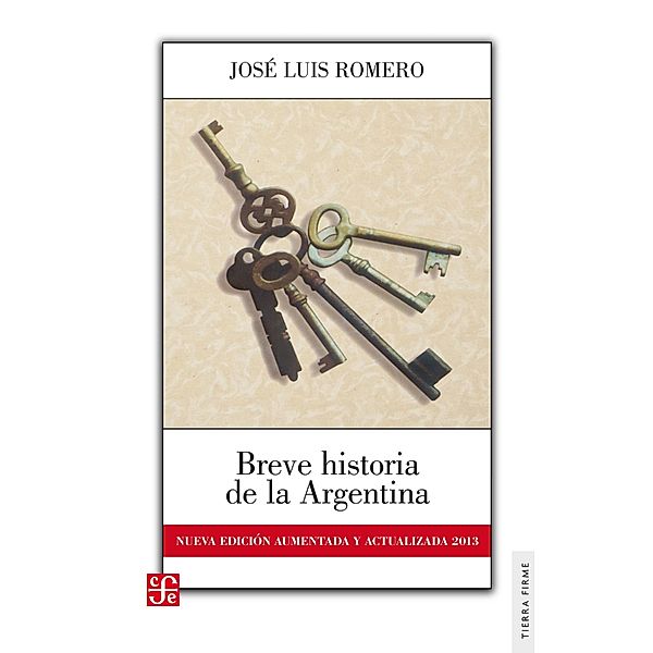 Breve historia de la Argentina / Tierra firme, José Luis Romero