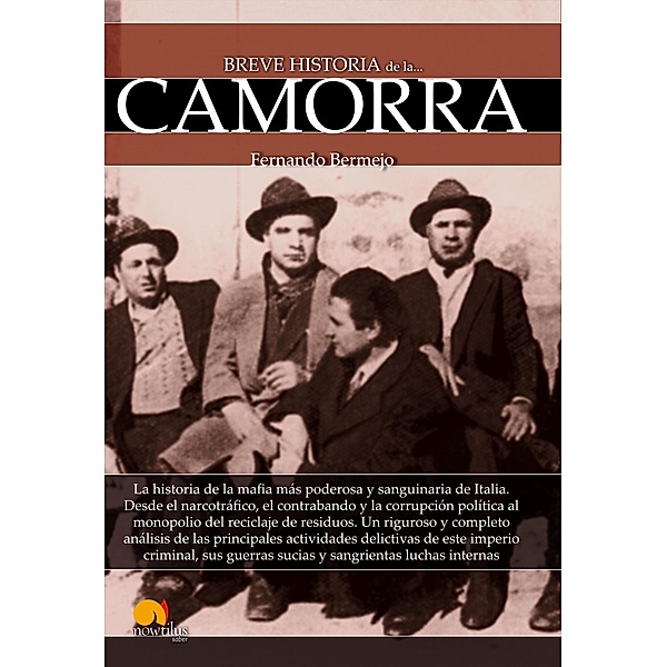 Breve historia de la Camorra / Breve Historia, Fernando Bermejo