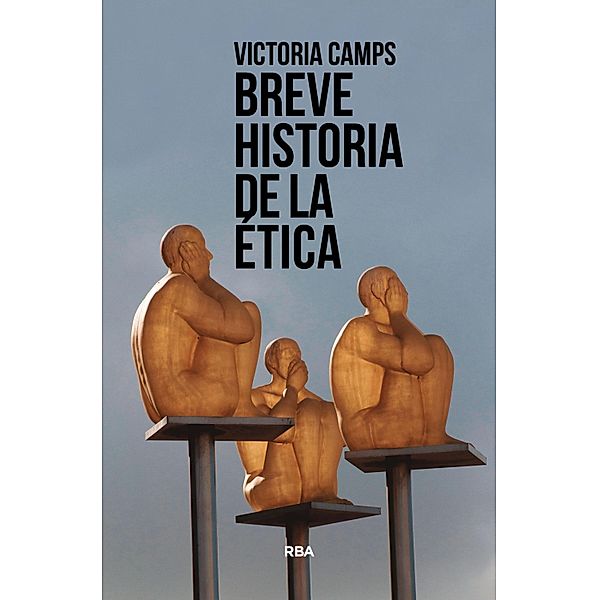 Breve historia de la ética, Victoria Camps