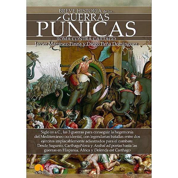 Breve historia de la Guerras Púnicas, Javier Martínez-Pinna, Diego Peña Domínguez
