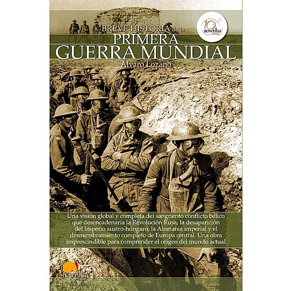 Breve historia de la Primera Guerra Mundial / Breve Historia, Álvaro Lozano Cutanda