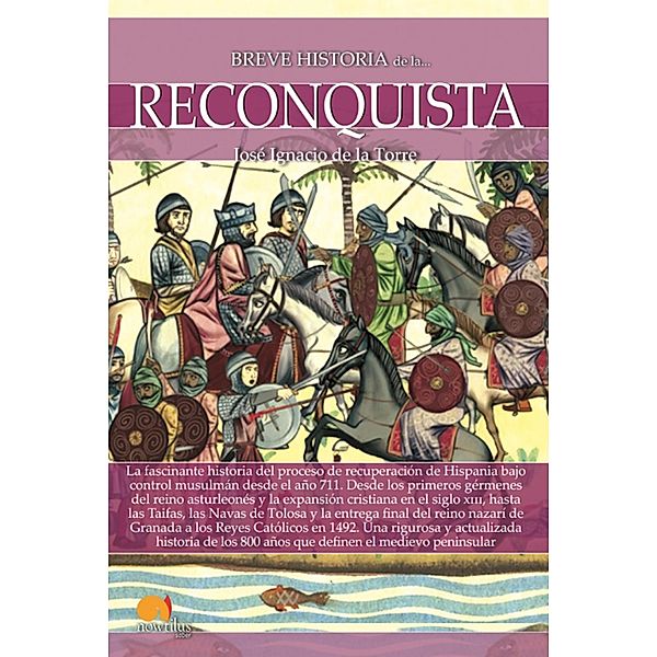 Breve historia de la Reconquista, José Ignacio de la Torre