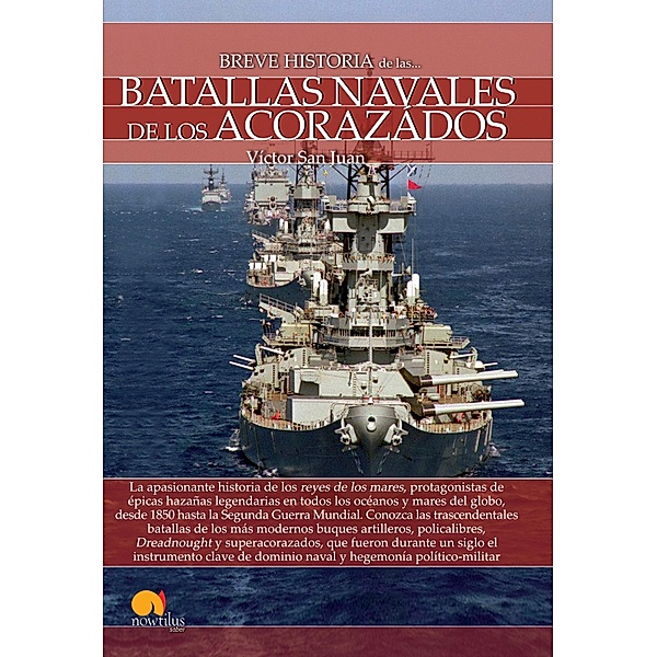 Breve historia de las batallas navales de los acorazados, Víctor San Juan