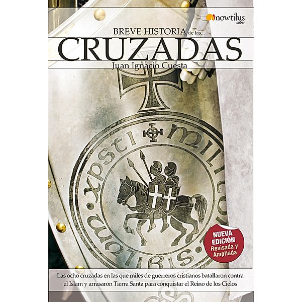 Breve Historia de las Cruzadas / Breve Historia, Juan Ignacio Cuesta Millán