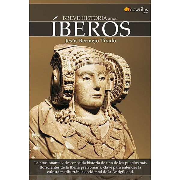 Breve Historia de los Íberos / Breve Historia, Jesús Bermejo Tirado