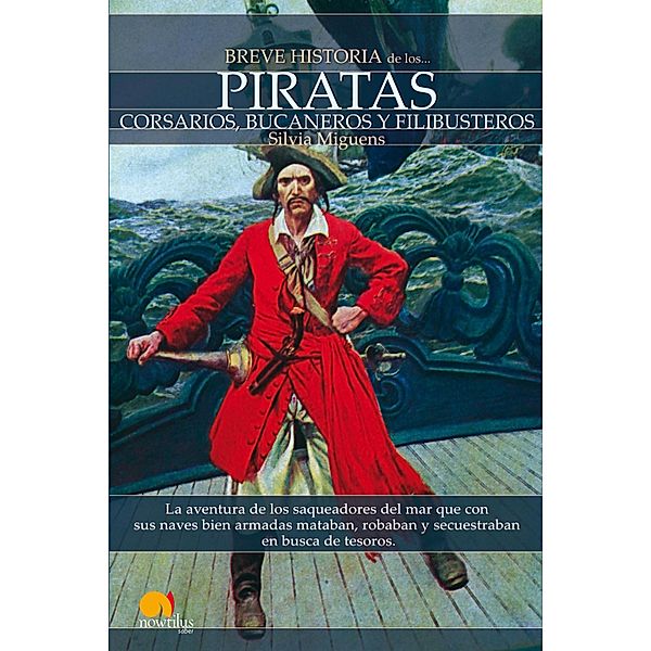 Breve historia de los piratas / Breve Historia, Silvia Miguens Narvaiz