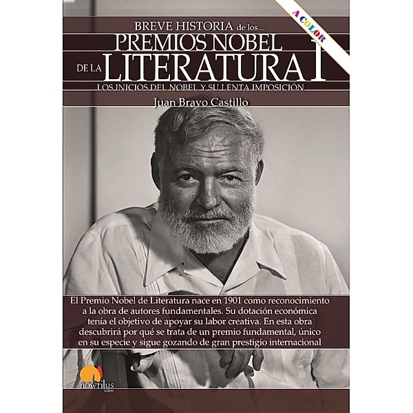 Breve historia de los Premio Nobel de Literatura I / Breve historia, Juan Bravo Castillo