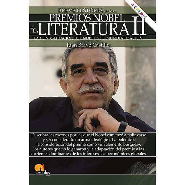 Breve historia de los Premio Nobel de Literatura II / Breve Historia, Juan Bravo Castillo