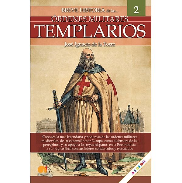 Breve historia de los templarios / Breve historia, José Ignacio de la Torre Rodríguez