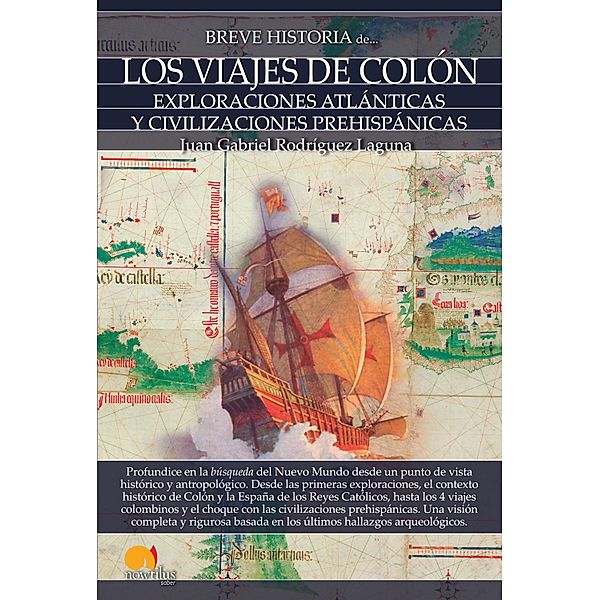 Breve historia de los viajes de Colón, Juan Gabriel Rodríguez Laguna