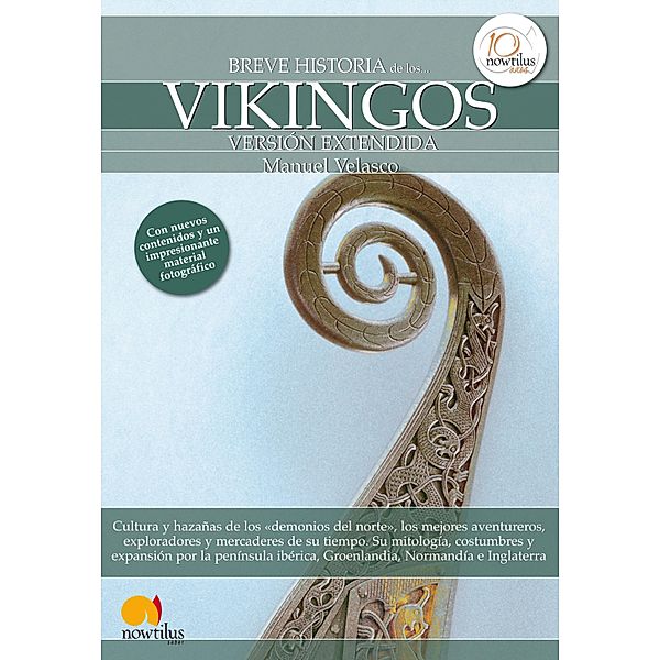 Breve historia de los vikingos (versión extendida) / Breve Historia, Manuel Velasco Laguna
