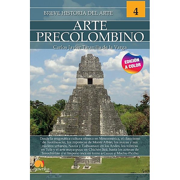 Breve historia del arte precolombino / Breve Historia, Carlos Javier Taranilla de la Varga