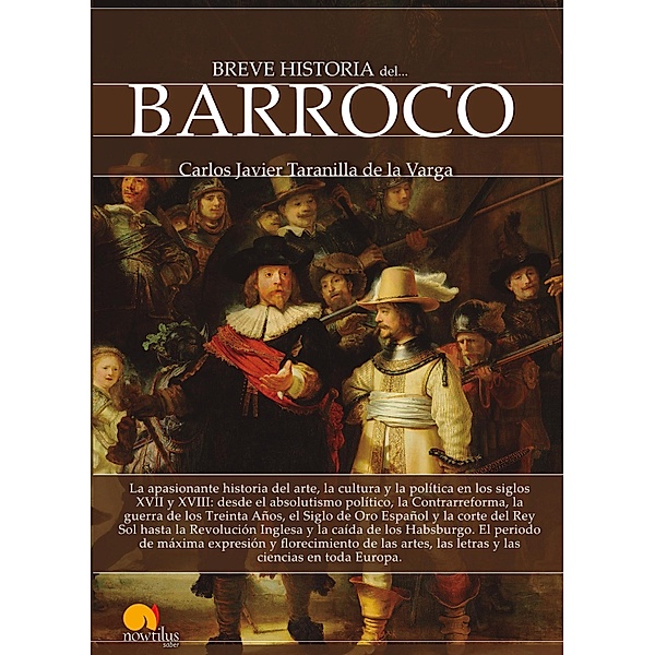 Breve historia del Barroco, Carlos Javier Taranilla de la Varga