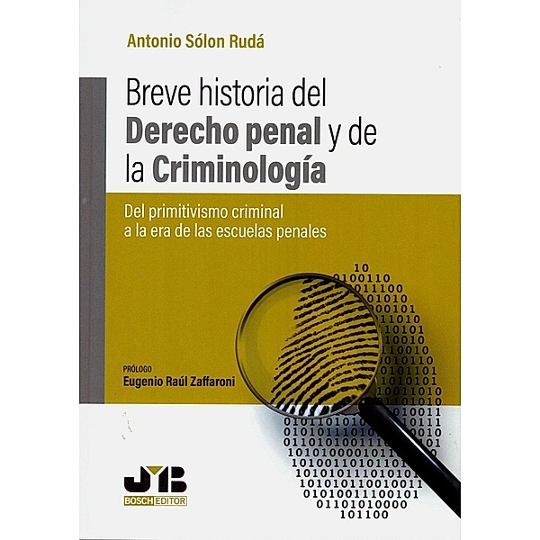 Breve historia del Derecho penal y de la Criminología, Antonio Sólon Rudá