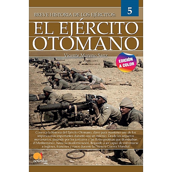 Breve historia del Ejército Otomano / Breve historia, Vicente Moreno Sanz