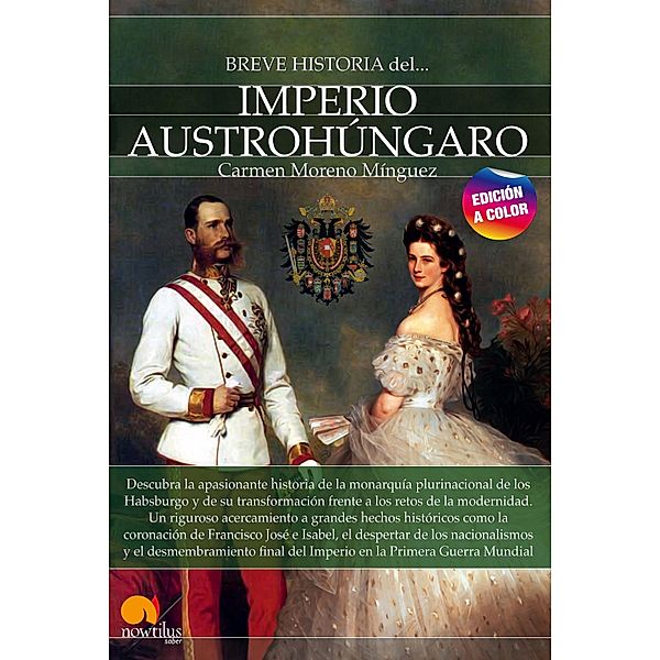 Breve historia del Imperio Austrohúngaro N.E. color, Carmen Moreno Mínguez