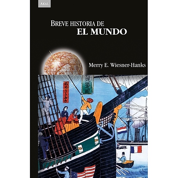 Breve historia del mundo / Historias Bd.44, Merry E. Wiesner-Hanks