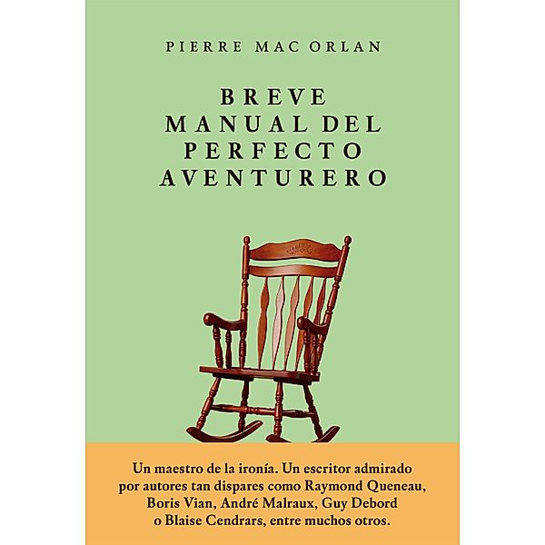 Breve manual del perfecto aventurero / Pensamientos, Pierre Mac Orlan