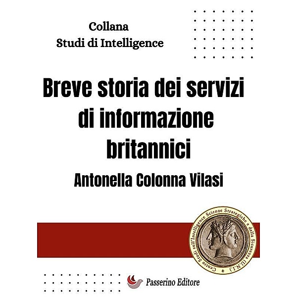 Breve storia dei servizi di informazione britannici, Antonella Colonna Vilasi