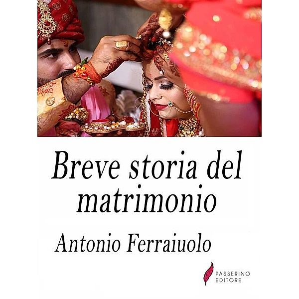Breve storia del matrimonio, Antonio Ferraiuolo