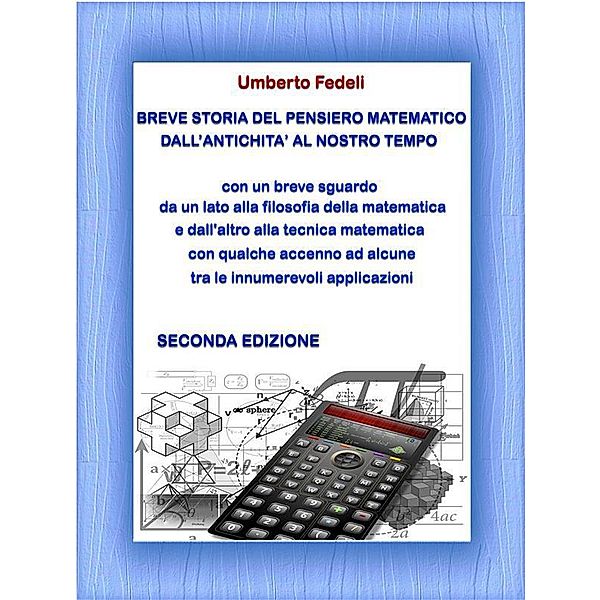 Breve storia del pensiero matematico dall'antichità al nostro tempo, Umberto Fedeli