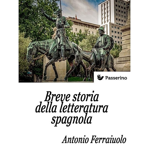 Breve storia della letteratura spagnola, Antonio Ferraiuolo