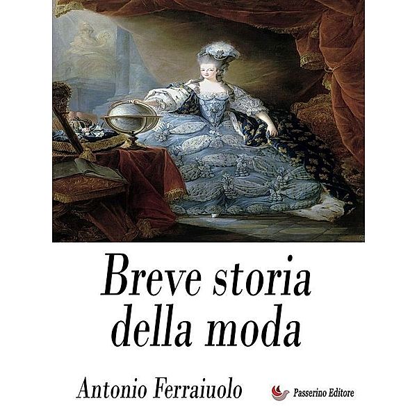 Breve storia della moda, Antonio Ferraiuolo