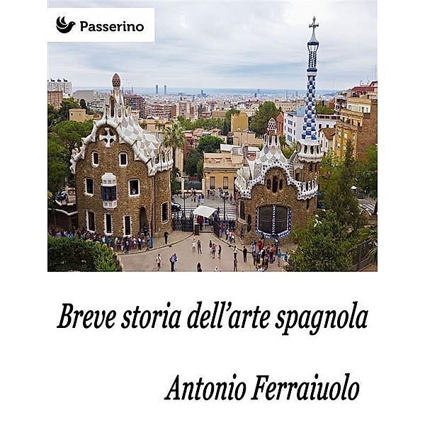 Breve storia dell'arte spagnola, Antonio Ferraiuolo