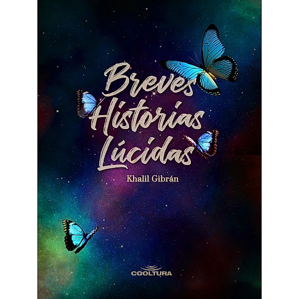 Breves historias lúcidas, Khalil Gibrán