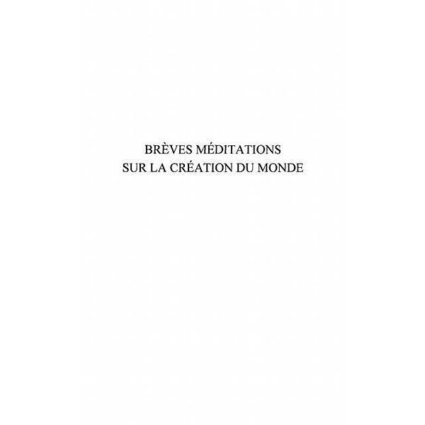 Breves meditations sur la creation du monde / Hors-collection, Rouviere Jean-Marc