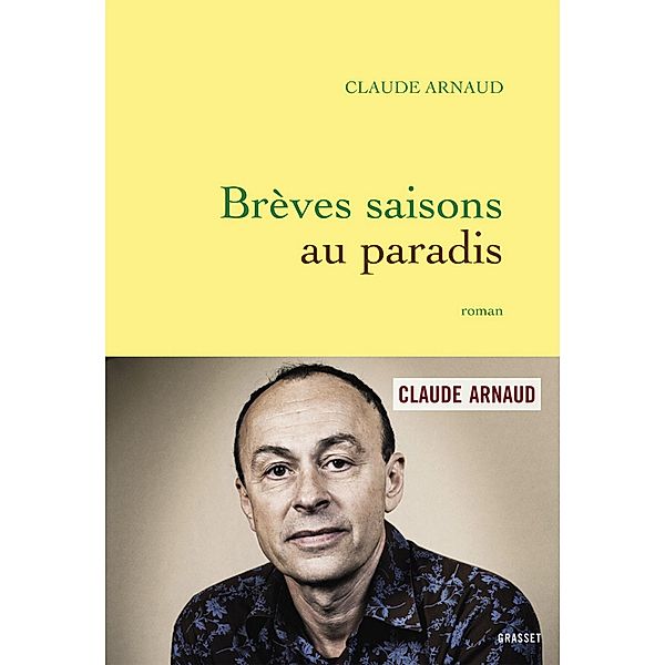 Brèves saisons au paradis / Littérature Française, Claude Arnaud