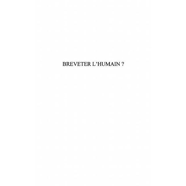 Breveter l'humain / Hors-collection, Oliva Cecile