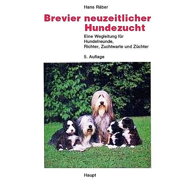 Brevier neuzeitlicher Hundezucht, Hans Räber