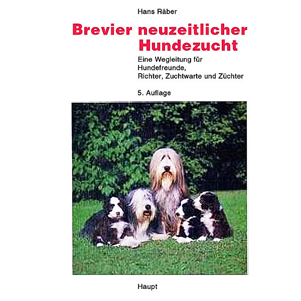 Brevier neuzeitlicher Hundezucht, Hans Räber