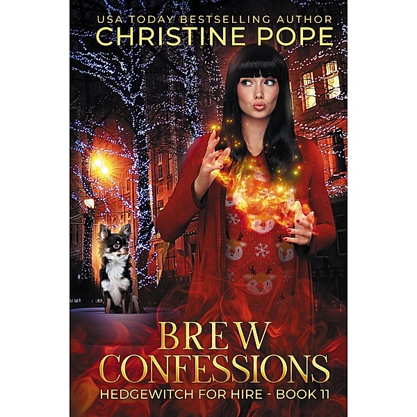 Brew Confessions (Hedgewitch for Hire, #11) / Hedgewitch for Hire, Christine Pope